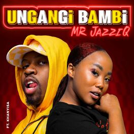 Album cover of Ungangi Bambi (feat. Khanyisa)