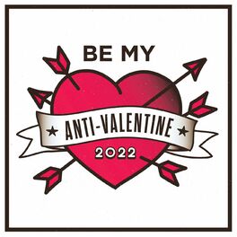 Album cover of Be My Anti-Valentine 2022