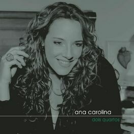 Quem De Nós Dois (La Mia Storia Tra Le Dita) - Ana Carolina