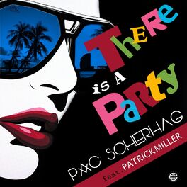 Album cover of There Is A Party (feat. Patrick Miller)