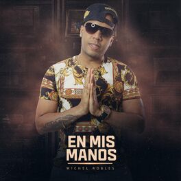 Album cover of En Mis Manos