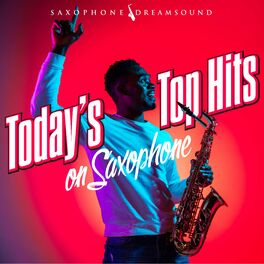 Album cover of Today's Top Hits on Saxophone