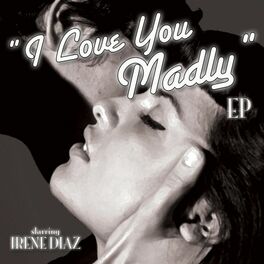 Album cover of I Love You Madly EP
