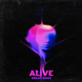 Album cover of Alive (KREAM Remix)