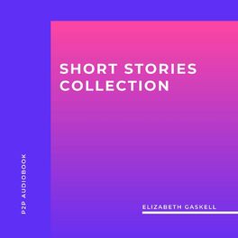 Album cover of Elizabeth Gaskell: Short Stories Collection (Unabridged)