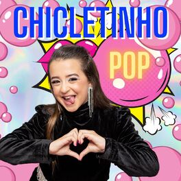 Album cover of Chicletinho Pop (Remix Pop)