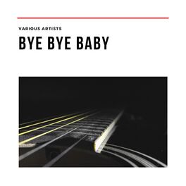 Album cover of Bye Bye Baby
