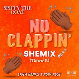 Album cover of No Clappin' Shemix (Throw It)