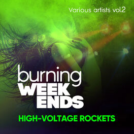 Album cover of Burning Weekends (High-Voltage Rockets), Vol. 2
