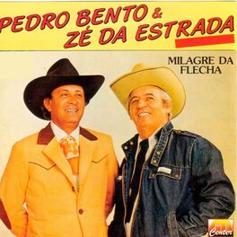 Pedro Bento e Zé da Estrada - Velho Peão - Ouvir Música