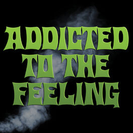 Album cover of Addicted to the Feeling