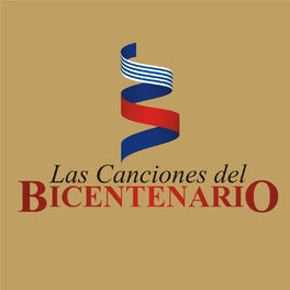 Album cover of Las Canciones del Bicentenario