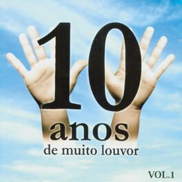 Album picture of 10 Anos de Muito Louvor Volume 1