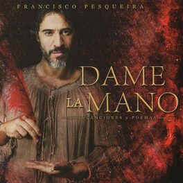 Album cover of Dame la Mano, Poemas y Canciones