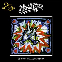 Album cover of Mar de Copas: 25 Años (Edición Remasterizada)