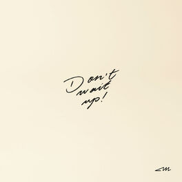 Album cover of Don't Wait Up