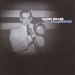 Album cover of Miller Plays Mercer