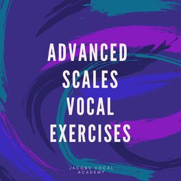 Album cover of Advanced Scales - Vocal Exercises