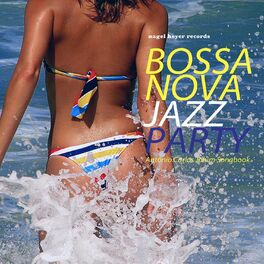 Album cover of Bossa Nova Jazz Party - Antônio Carlos Jobim Songbook