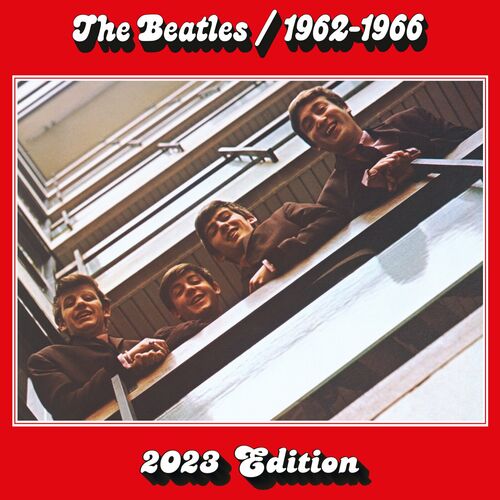The Beatles (new album) - The Beatles 1962 – 1966 (2023 Edition): lyrics  and songs | Deezer