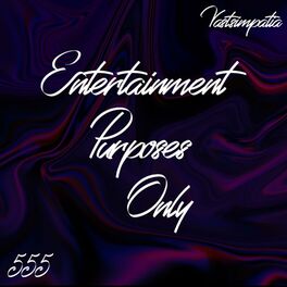 Album cover of Entertainment Purposes Only