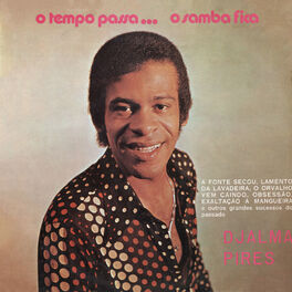 Album cover of O Tempo Passa... O Samba Fica