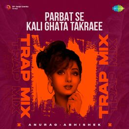 Album cover of Parbat Se Kali Ghata Takraee (Trap Mix)