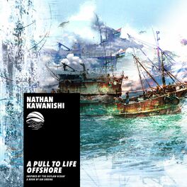 Album cover of A Pull to Life Offshore (Inspired by ‘The Outlaw Ocean’ a book by Ian Urbina)