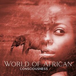 Album cover of World of African Consciousness (Spirituality Practice, Kalimba & Drums)
