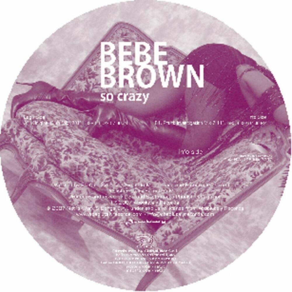 Crazy s o b. Crazy Brown. So Crazy. So Crazy фото. Bebe песни.