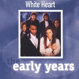 Album cover of The Early Years - Whiteheart