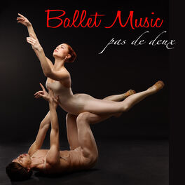 Album cover of Ballet Music – Pas de Deux Piano Ballet Songs, Instrumental Music for Ballet and Dance Classes and Choreography