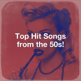 Album cover of Top Hit Songs from the 50s!
