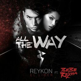 Album cover of All the Way (feat. Bebe Rexha)