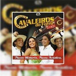 Album cover of Cavaleiros do Forró 3 anos: Nossa História, Nosso Acústico