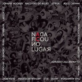 Album cover of Nada Ficou no Lugar