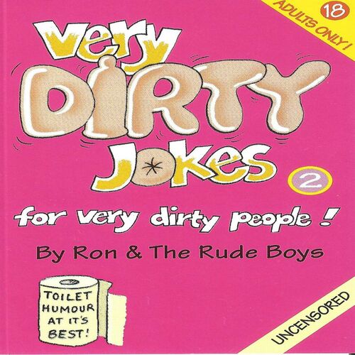 Ron and the Rude Boys - Very Dirty Jokes - Bawdy Ballads & Rugby Songs