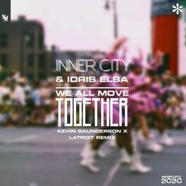 Album cover of We All Move Together (Kevin Saunderson x Latroit Remix)