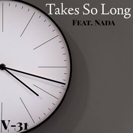 Album cover of Takes So Long (feat. Nada)