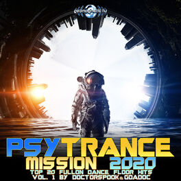 Album cover of Psy Trance Mission 2020: Top 20 Fullon Dance Floor Hits, Vol. 1