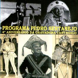 Album cover of Programa Pedro Sertanejo: 4º Aniversário da Gravadora Cantagalo