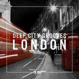 Album cover of Deep City Grooves London