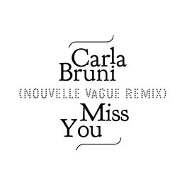 Album cover of Miss You (Nouvelle Vague Remix)