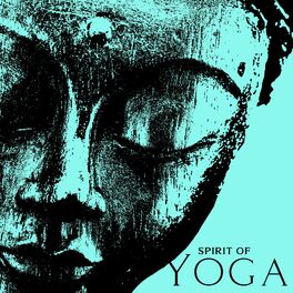 Album cover of Spirit of Yoga: Meditation Tibetan Bowls, Healing Drums, Native Flute, Relaxing Sounds for Devotion