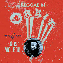 Album cover of Reggae in Orbit: The Productions of Enos Mcleod
