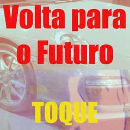 Album cover of Toque Volta para o Futuro