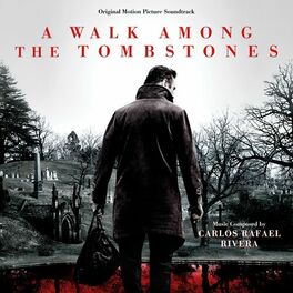 Album cover of A Walk Among the Tombstones (Original Motion Picture Soundtrack)