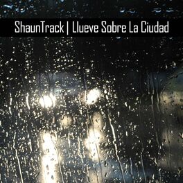 Album cover of Llueve Sobre la Ciudad