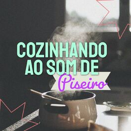 Album cover of Cozinhando ao Som de Piseiro