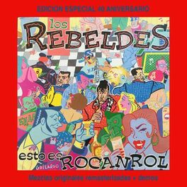 Album cover of Esto Es Rocanrol (Edición Especial 40 Aniversario Rebeldes)